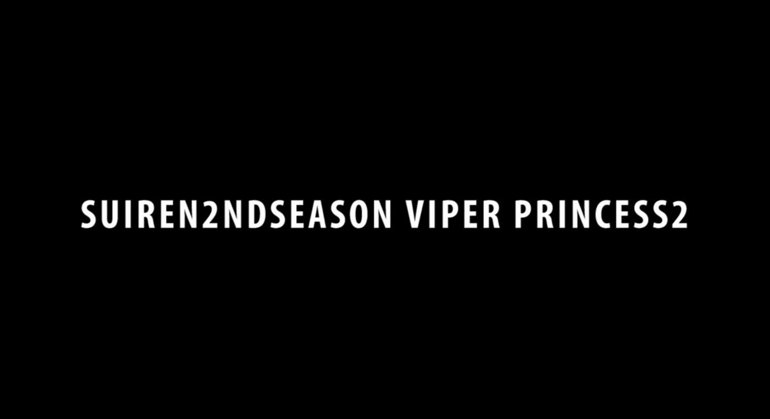 ATD 大师 24年06月作品 SUIREN2 ndseason viper princess2-GKACG